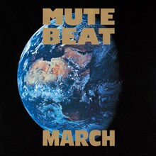 MUTE BEAT「MARCH」ジャケット