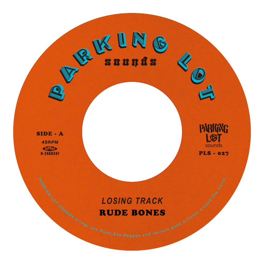 RUDE BONES「Losing Track / I'm Where It's At」B面