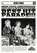 「NEWS 20th Anniversary LIVE 2023 in TOKYO DOME BEST HITPARADE!!!～シングル全部やっちゃいます～」通常盤ジャケット
