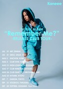 Kaneee「1st FULL ALBUM “Remember Me?” -RELEASE CLUB TOUR-」ビジュアル
