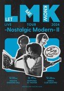 「LET ME KNOW LIVE TOUR 2024 -Nostalgic Modern- II」告知ビジュアル