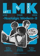 「LET ME KNOW LIVE TOUR 2024 -Nostalgic Modern- II」告知ビジュアル