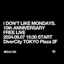I Don't Like Mondays. フリーライブ告知ビジュアル