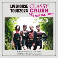 「@onefive LIVEHOUSE TOUR 2024 "Classy Crush" ──5th Anniversary "5555"」ビジュアル