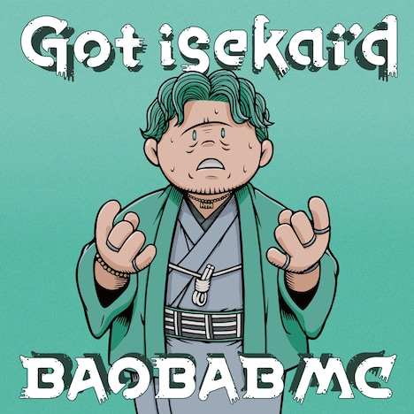 BAOBAB MC「GOT ISEKAI'D」ジャケット