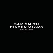 サム・スミス「Stay With Me feat. Hikaru Utada」配信ジャケット
