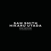 サム・スミス「Stay With Me feat. Hikaru Utada」配信ジャケット