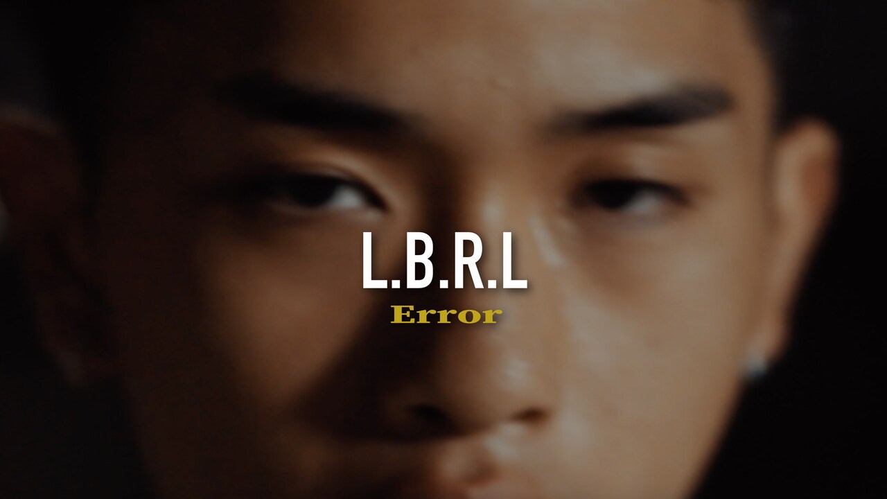 L.B.R.L「Error」ミュージックビデオより。
