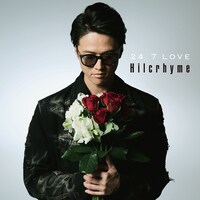 Hilcrhyme「24/7 LOVE」初回限定盤ジャケット