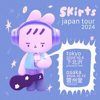 「skirts Japan Tour 2024 in Tokyo」告知ビジュアル