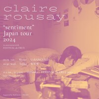 「claire rousay "sentiment" Japan tour 2024 In association with FESTIVAL de FRUE」ビジュアル