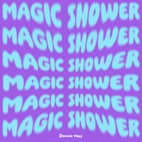 Dannie May「Magic Shower」CD＋Blu-ray Discジャケット