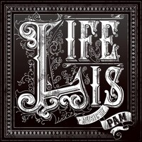 PAM「LIFE IS」ジャケット