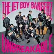 THE JET BOY BANGERZ「UNBREAKABLE」通常盤ジャケット