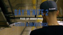 ISSUGI & GRADIS NICE「Day'N'Nite 2」ミュージックビデオより。