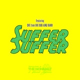 ウエダテツヤ & THE NONMALT × エルベ・ングエボ「Suffer Suffer featuring OKI from OKI DUB AINU BAND」配信ジャケット