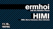 「ermhoi with the Attention Please / HIMI(HIMI, Marty Holoubek, Shun Ishiwaka)」告知ビジュアル