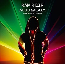 RAM RIDER「AUDIO GALAXY - RAM RIDER vs STARS!!!-」ジャケット