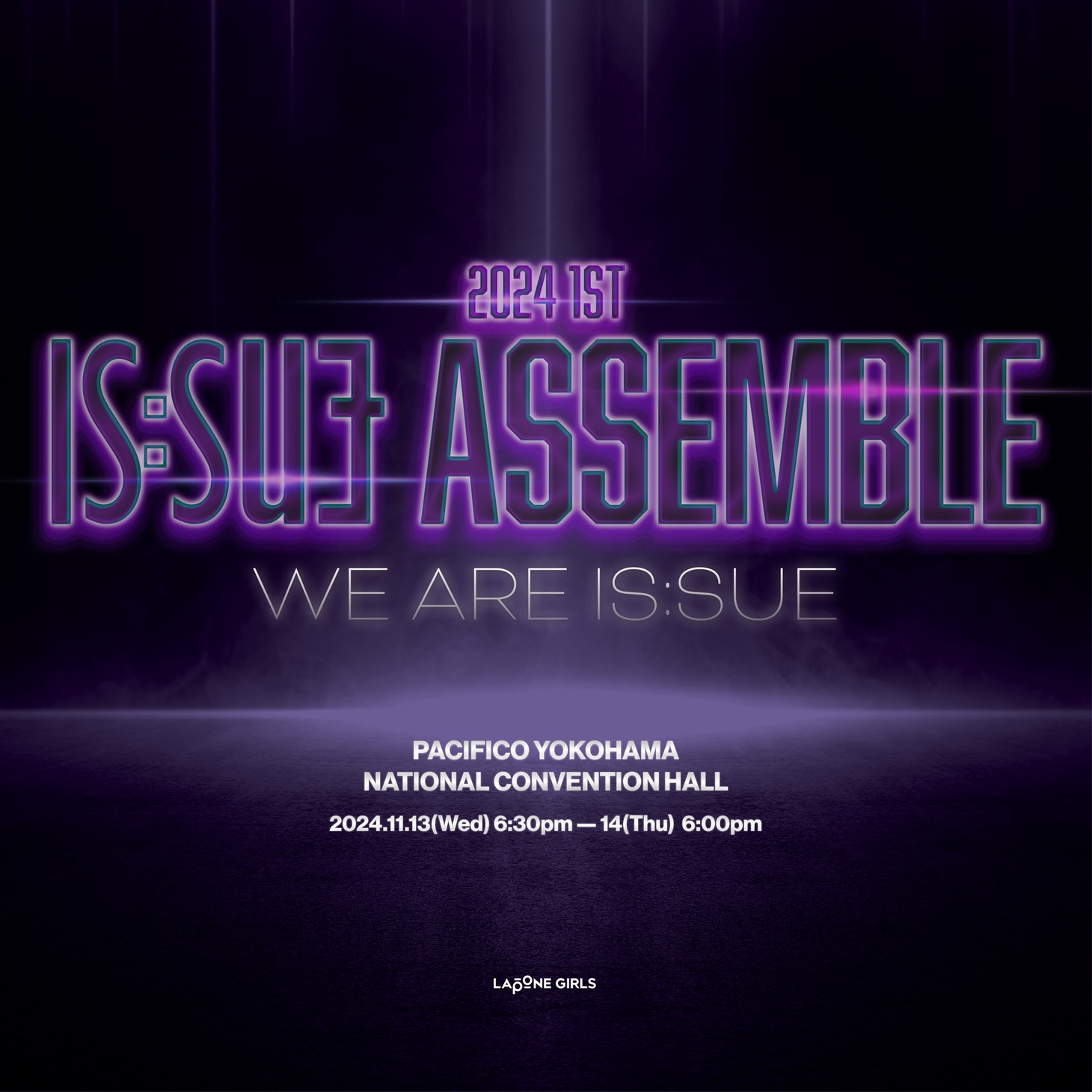 11月13、14日に神奈川・パシフィコ横浜 国立大ホールにて開催される「2024 1ST IS:SUE ASSEMBLE - WE ARE IS:SUE」告知画像。(c)LAPONE GIRLS