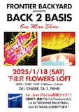 「FRONTIER BACKYARD presents BACK 2 BASIC」告知ビジュアル