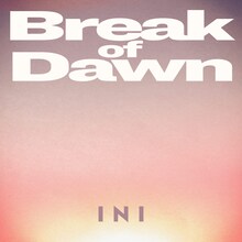 INI「Break of Dawn」ジャケット