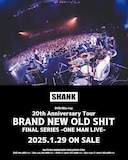 SHANK「20th Anniversary Tour BRAND NEW OLD SHIT FINAL SERIES -ONE MAN LIVE-」告知画像