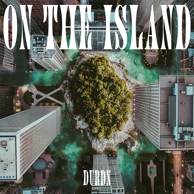 DURDN「ON THE ISLAND」配信ジャケット