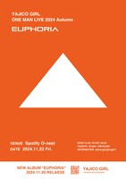 「YAJICO GIRL ONE MAN LIVE 2024 Autumn "EUPHORIA"」告知ビジュアル