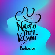 ナオト・インティライミ「Believer」配信ジャケット