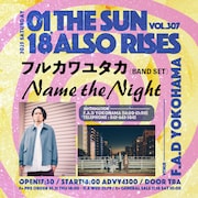 フルカワユタカBAND SET×アジカン伊地知ら在籍Name the Night、横浜ツーマン決定