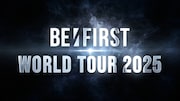 「BE:FIRST World Tour 2025 -Teaser-」より。