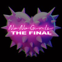 「No No Girls THE FINAL」告知ビジュアル