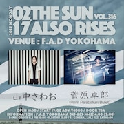 「F.A.D YOKOHAMA presents THE SUN ALSO RISES vol.316」告知ビジュアル