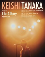 「Keishi Tanaka ["Like A Diary" Release Tour]」ビジュアル