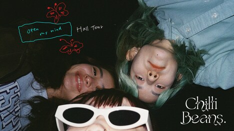 Chilli Beans.「open my mind Hall Tour」ビジュアル