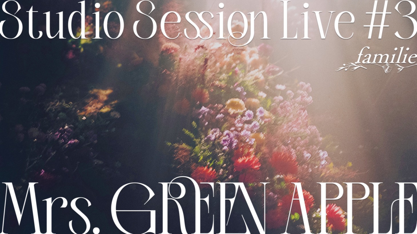 「Studio Session Live #3」より「familie」のサムネイル。
