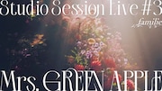 「Studio Session Live #3」より「familie」のサムネイル。