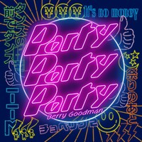 ベリーグッドマン「Party Party Party」配信ジャケット
