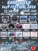 「GOOD×FIELD boys FESTIVAL 2024」フライヤー
