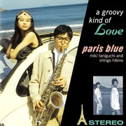 paris blue「a groovy kind of Love 恋はごきげん」ジャケット