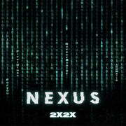 2X2X「NEXUS」ジャケット
