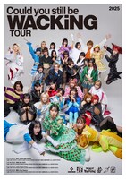 「Could you still be WACKiNG TOUR」ビジュアル