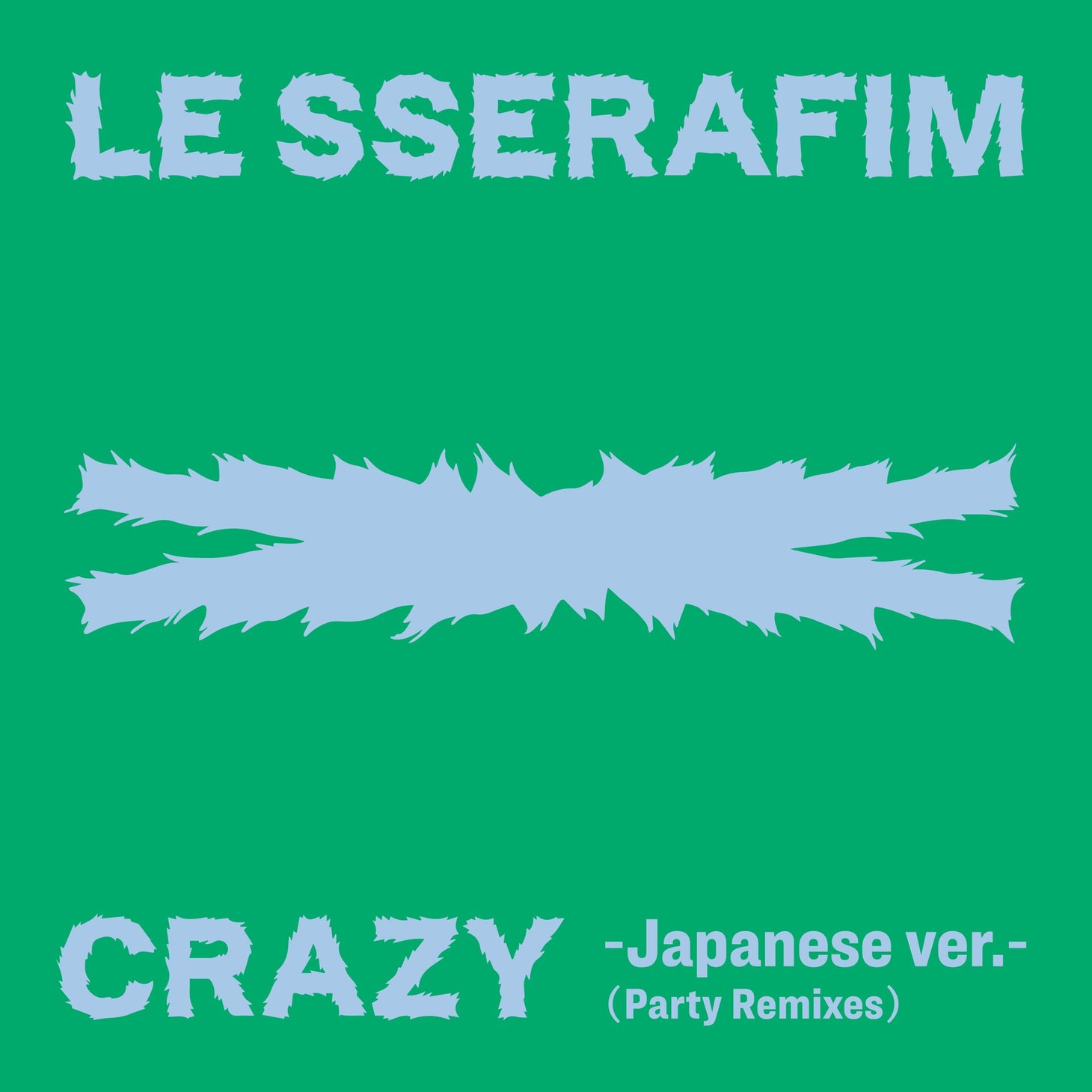 LE SSERAFIM「CRAZY -Japanese ver.- (Party Remixes)」配信ジャケット