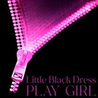 Little Black Dress「PLAY GIRL」ジャケット