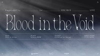 「Empty old City 1st ONE-MAN LIVE "Blood in the Void"」キービジュアル