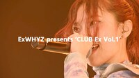 「ExWHYZ presents 'CLUB Ex Vol.1'」告知画像