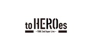 「to HEROes ～TOBE 2nd Super Live～」ロゴ