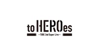 「to HEROes ～TOBE 2nd Super Live～」ロゴ
