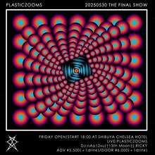「PLASTICZOOMS “THE FINAL SHOW”」フライヤー画像