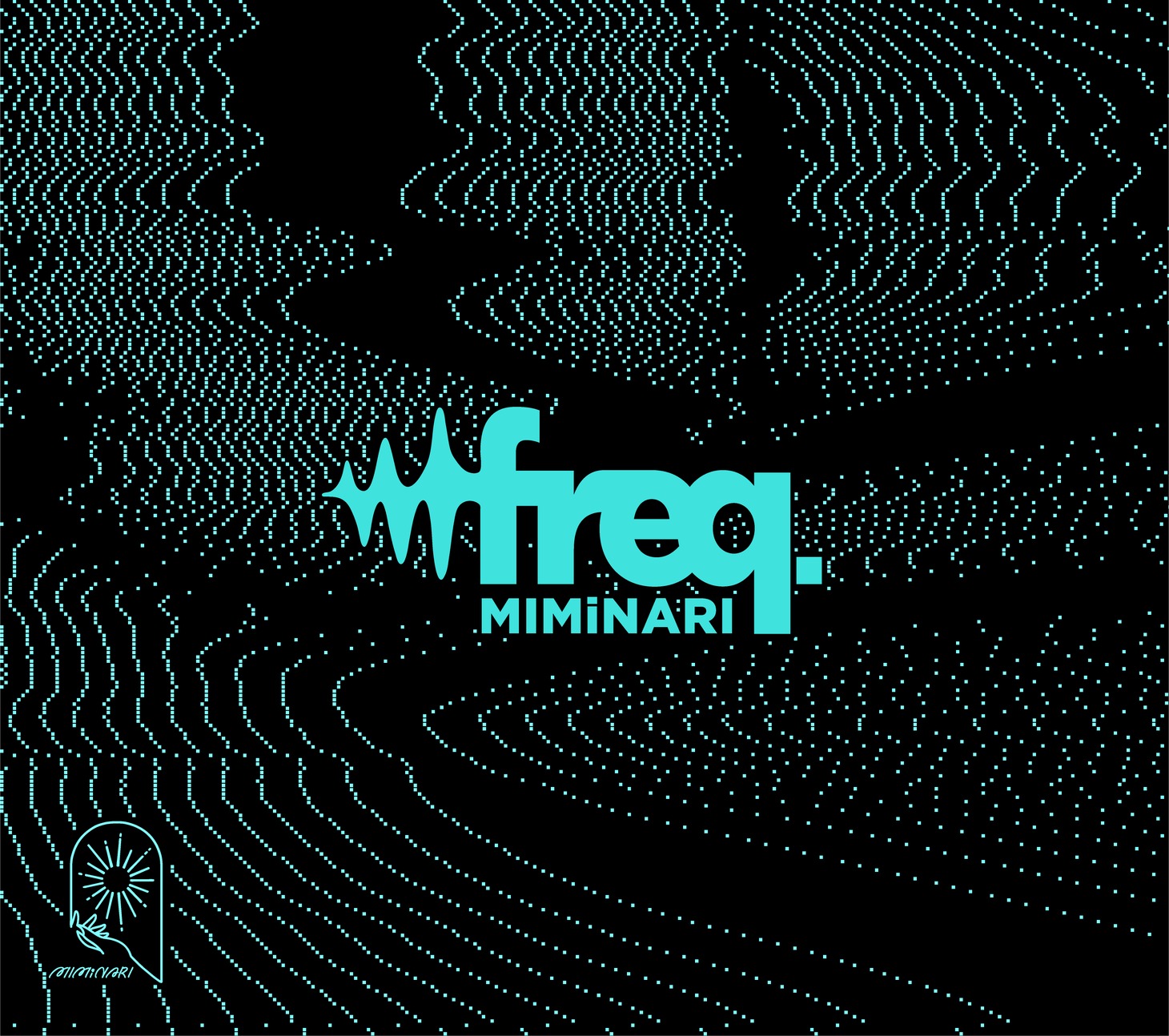 MIMiNARI「freq.」初回生産限定盤ジャケット